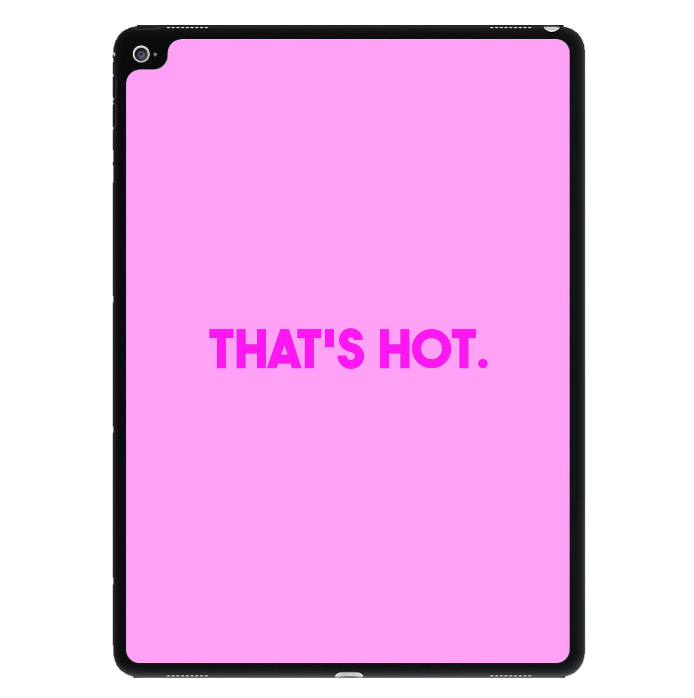 That's Hot - TV Quotes iPad Case