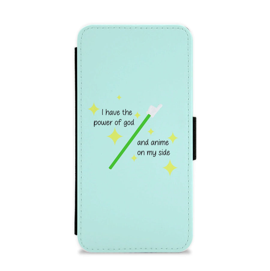 I Have The Power Of God And Anime On My Side - Memes Flip / Wallet Phone Case