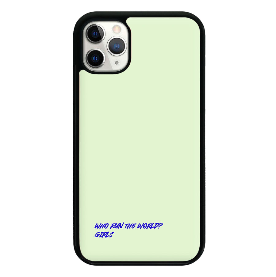 Who Run The World - Beyonce Phone Case