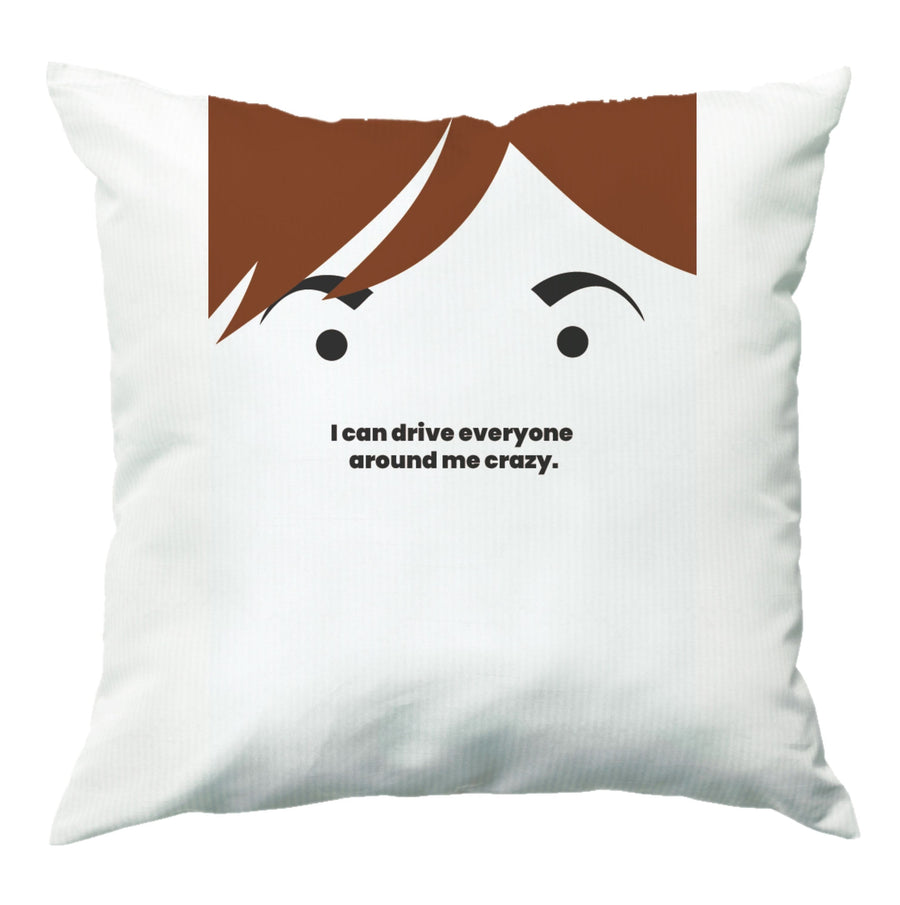 I can drive everyone around me crazy - Kris Jenner Cushion