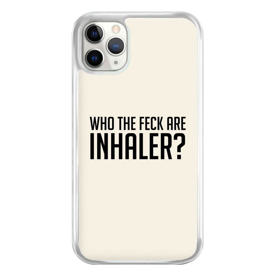 Who The Feck Are Inhaler? Phone Case
