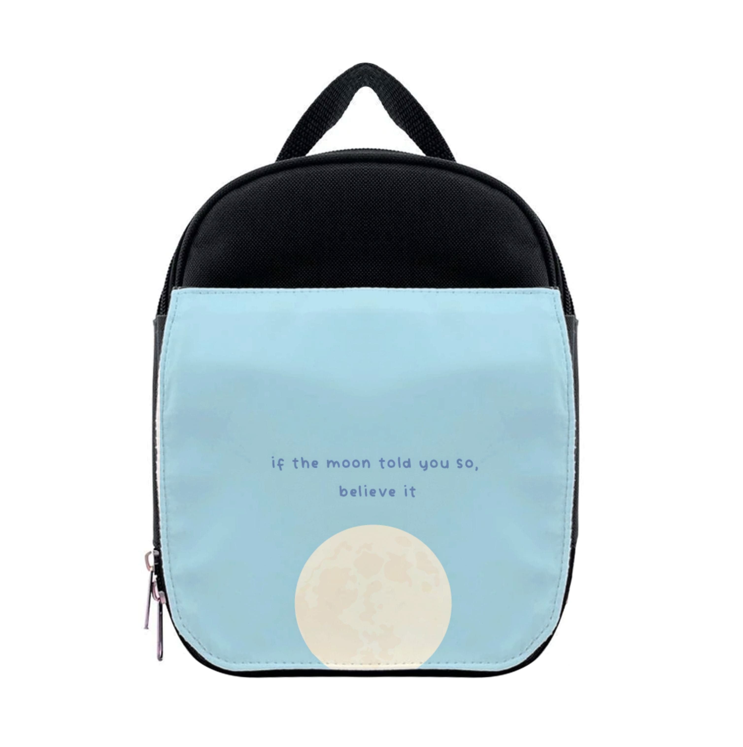 If The Moon Told You So, Believe It Lunchbox