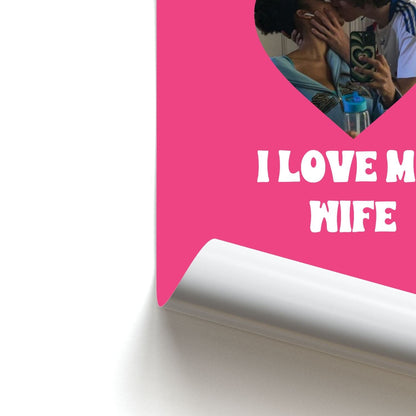 I Love My Wife - Personalised Couples Poster