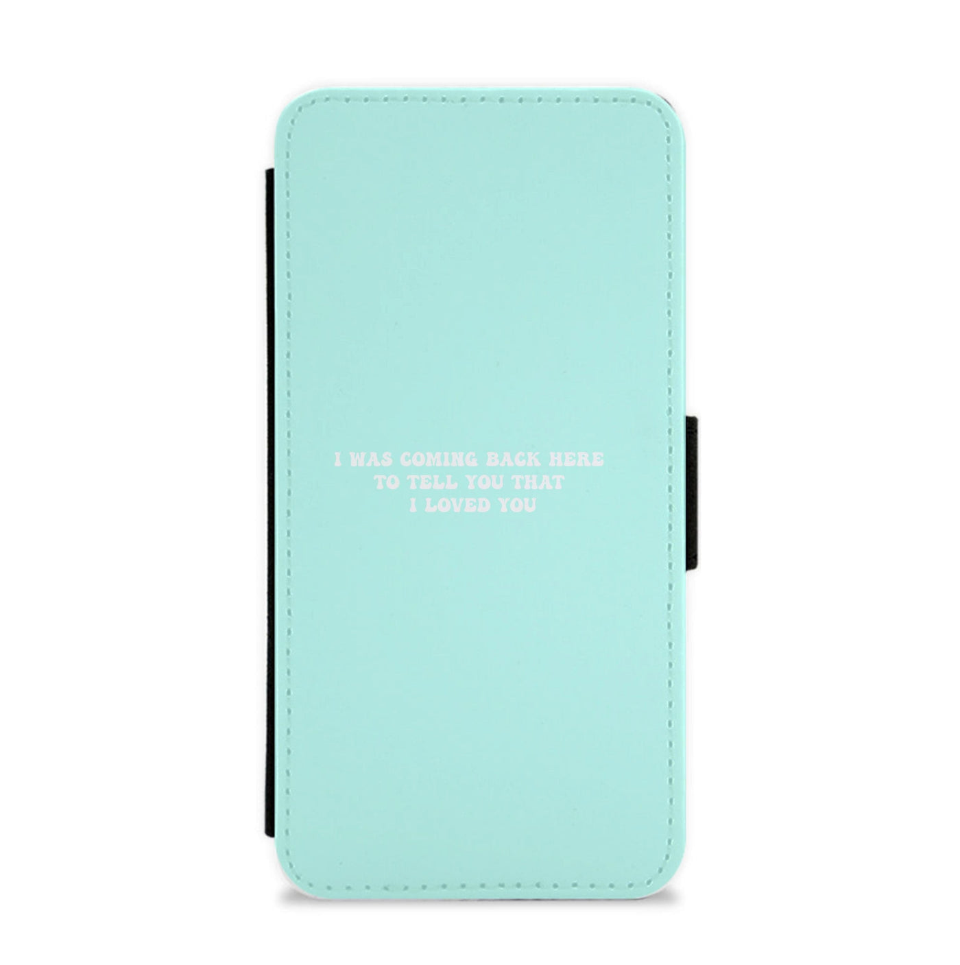 I Was Coming Back Here To Tell You That I Loved You - Islanders Flip / Wallet Phone Case