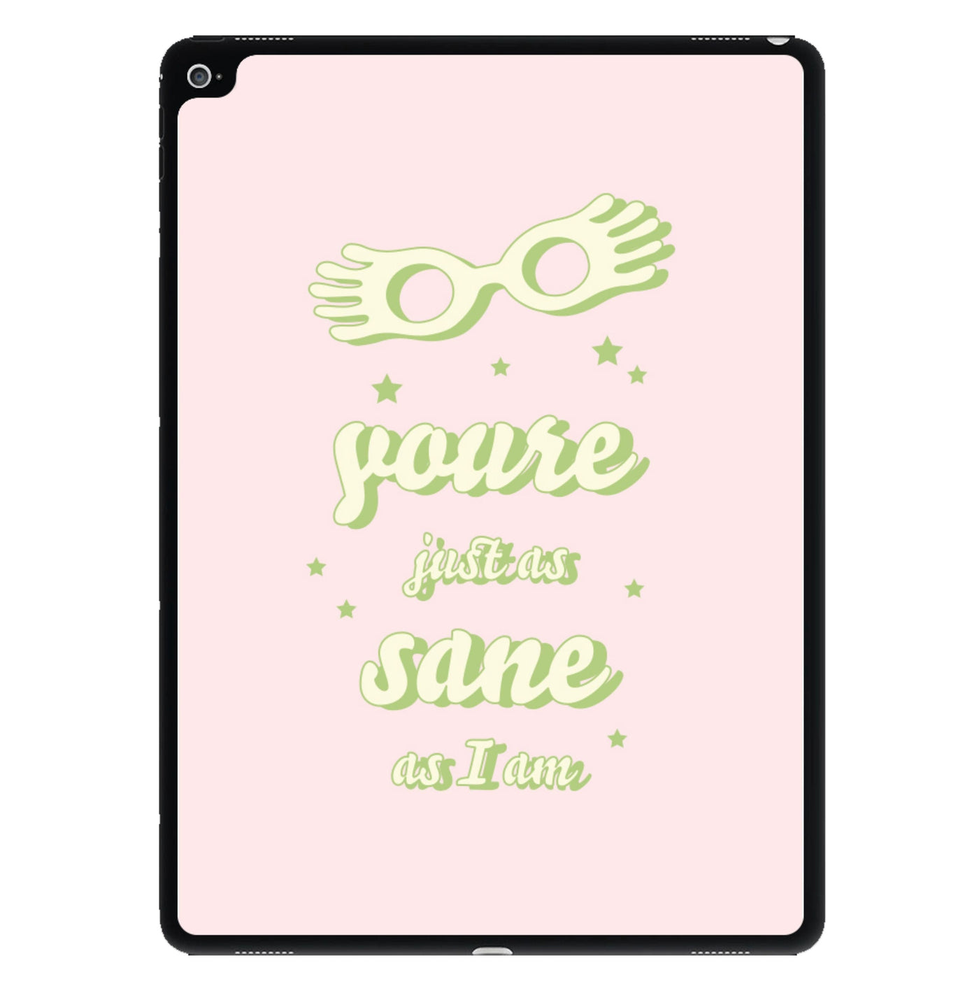 You're Just As Sane As I Am - Harry Potter iPad Case