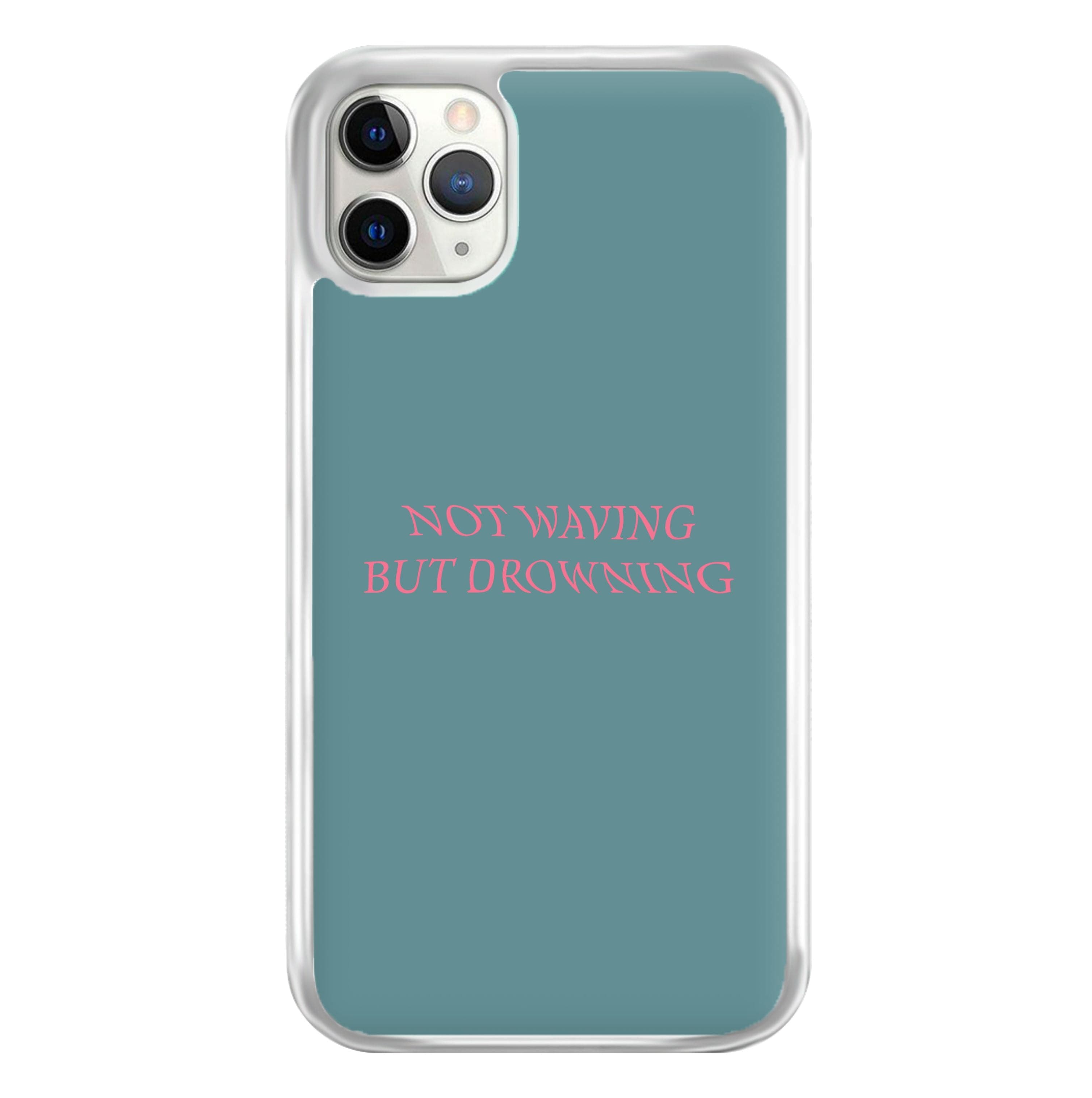 Not Waving But Drowning - Phone Case