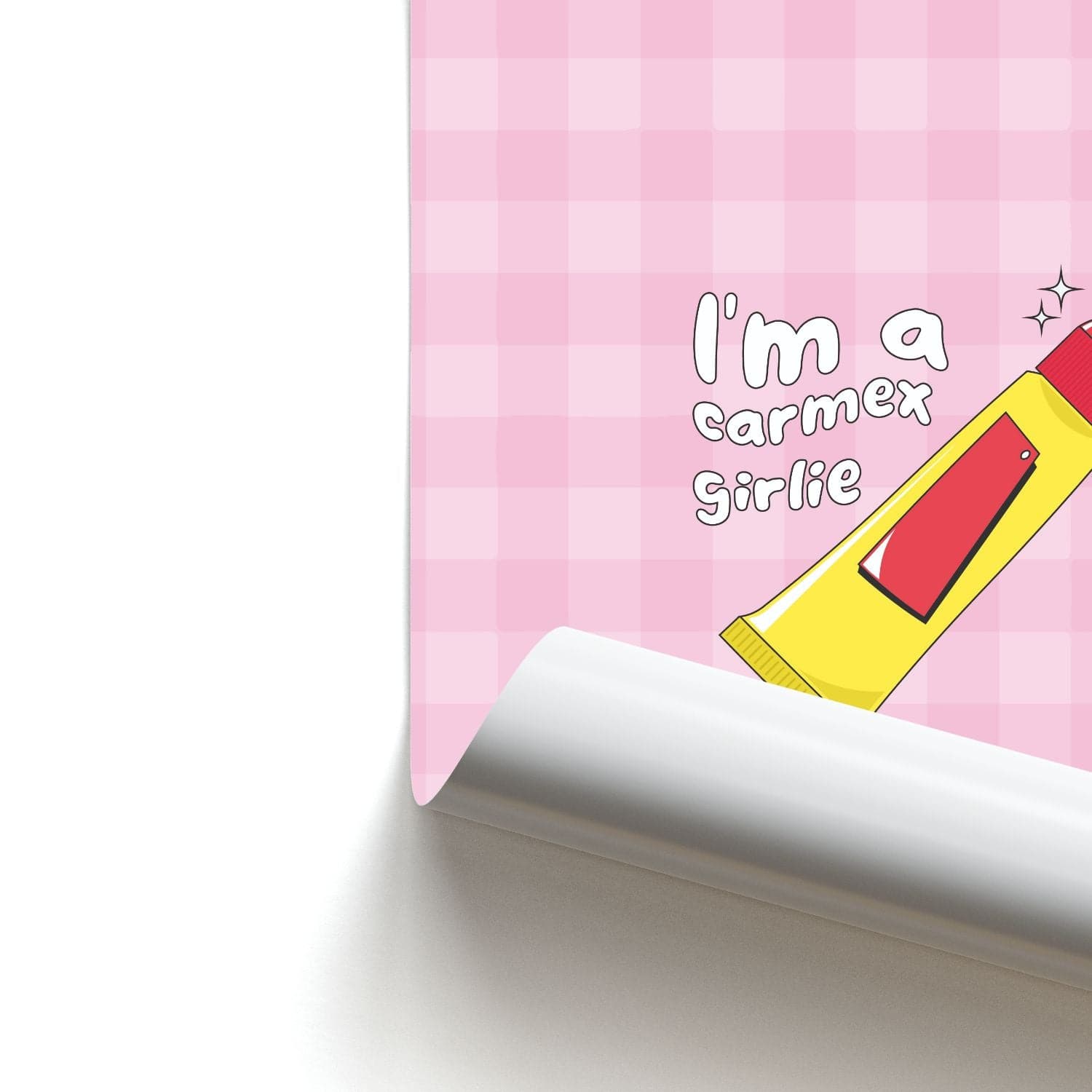 I'm A Carmex Girlie - Chamberlain Poster