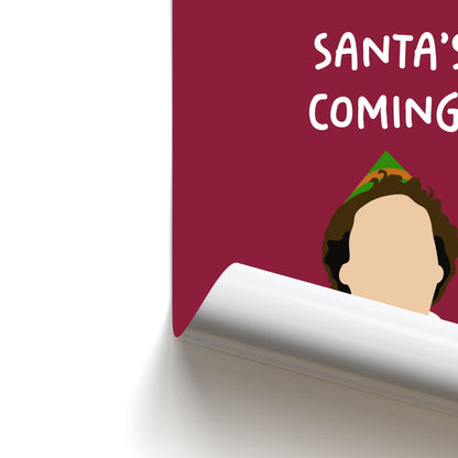 Santa's Coming! - Elf Poster