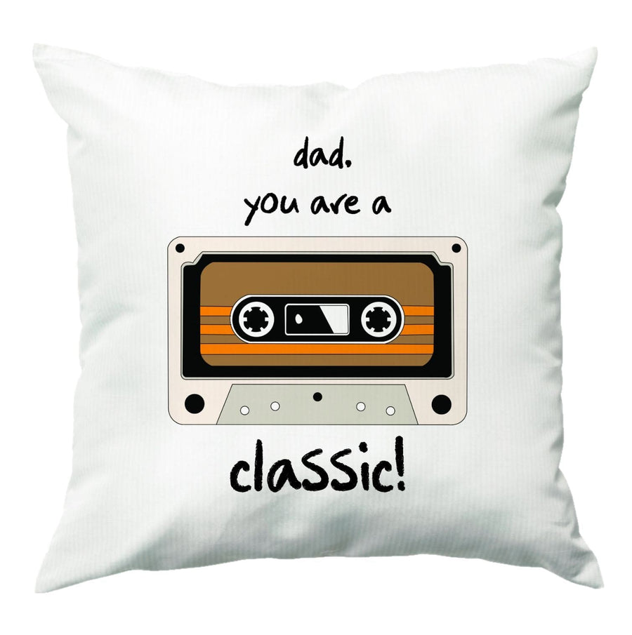 You Are A Classic - Fathers Day Cushion