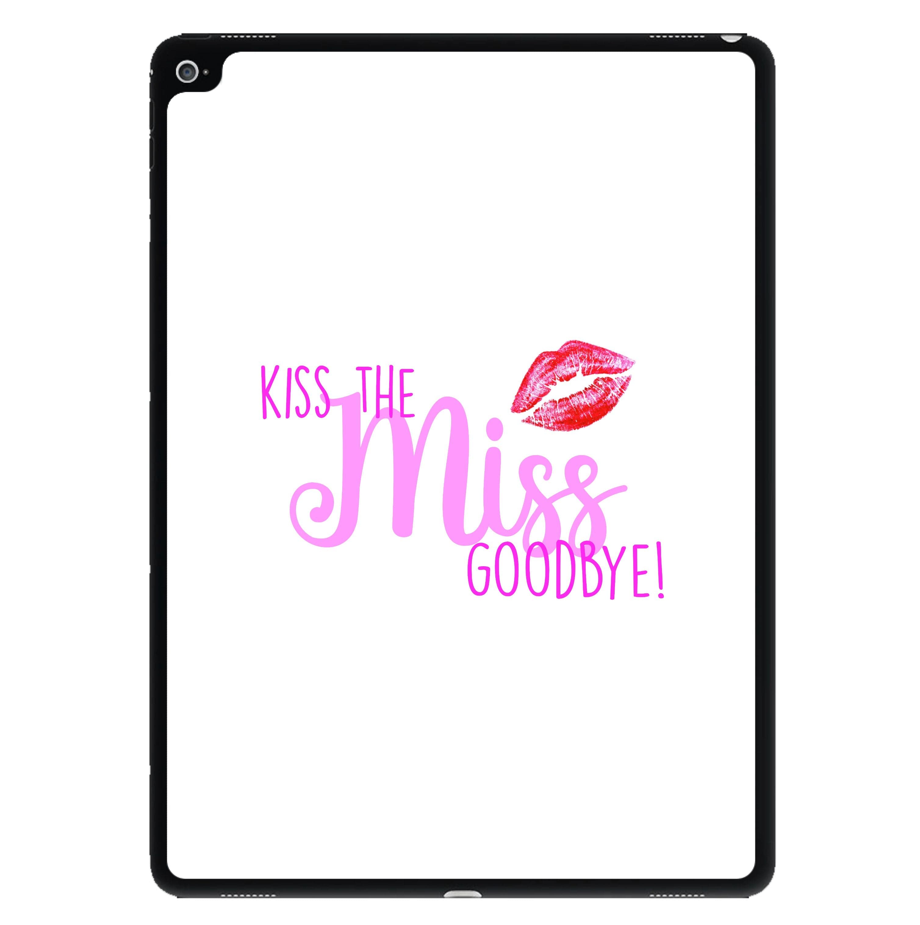 Kiss The Miss Goodbye - Bridal iPad Case