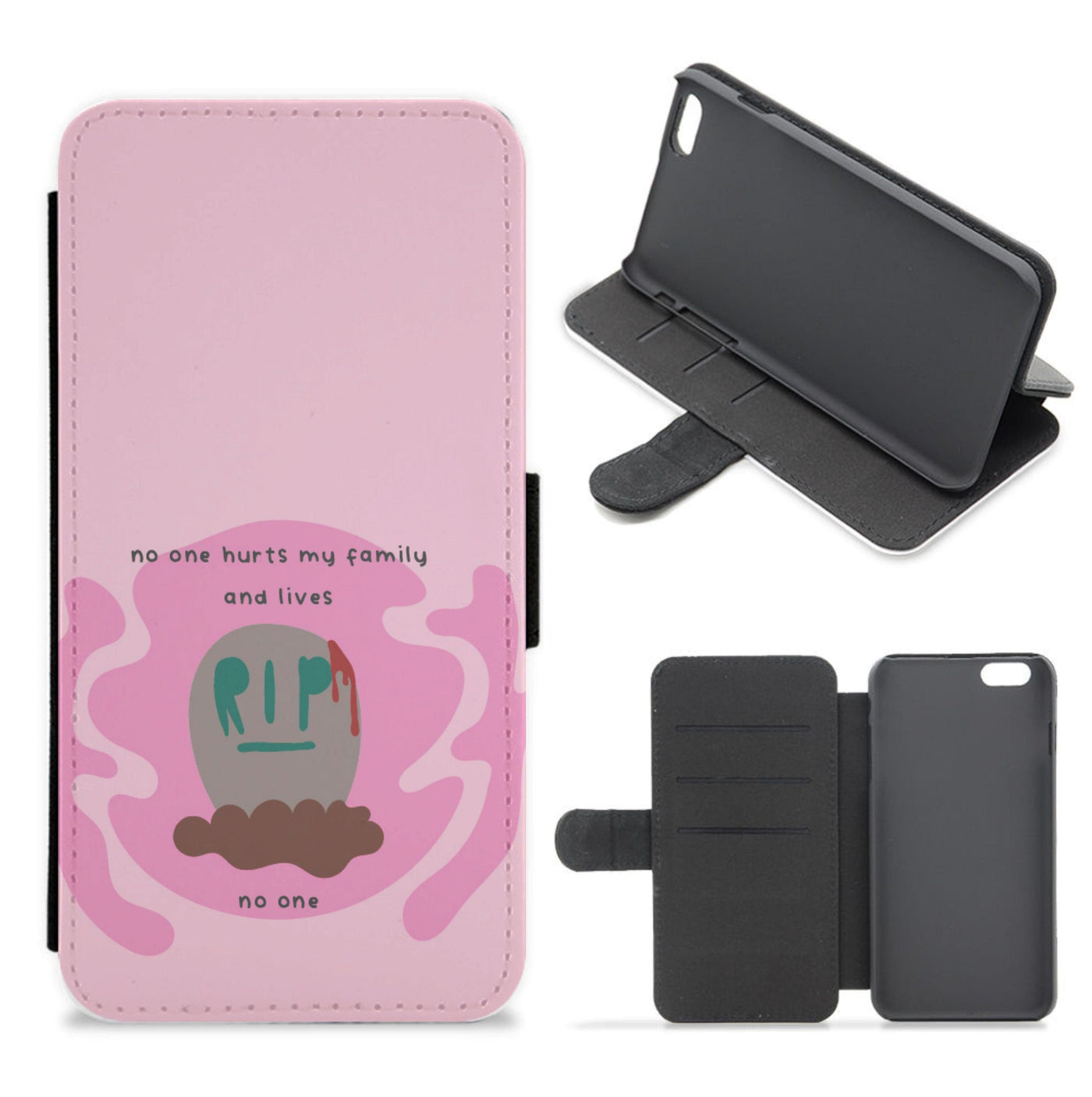 No One Hurts My Family And Lives - The Original Flip / Wallet Phone Case