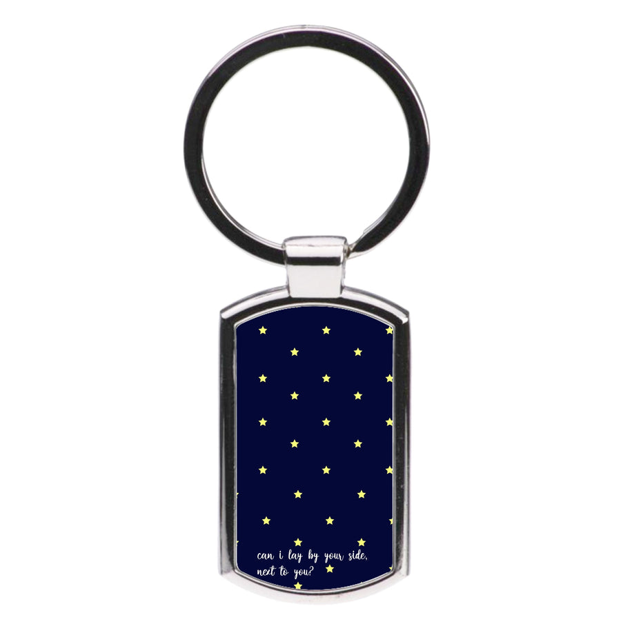 Can I Lay By Your Side, Next To You - Sam Smith Luxury Keyring