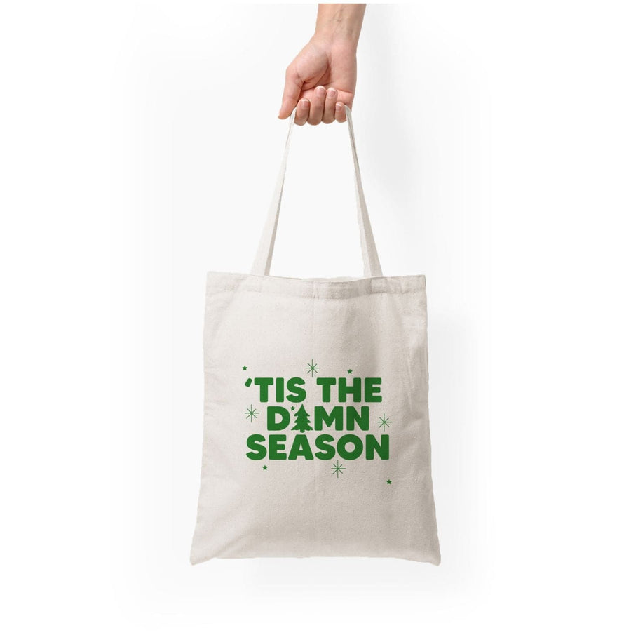 Tis The Damn Season - Christmas Songs Tote Bag