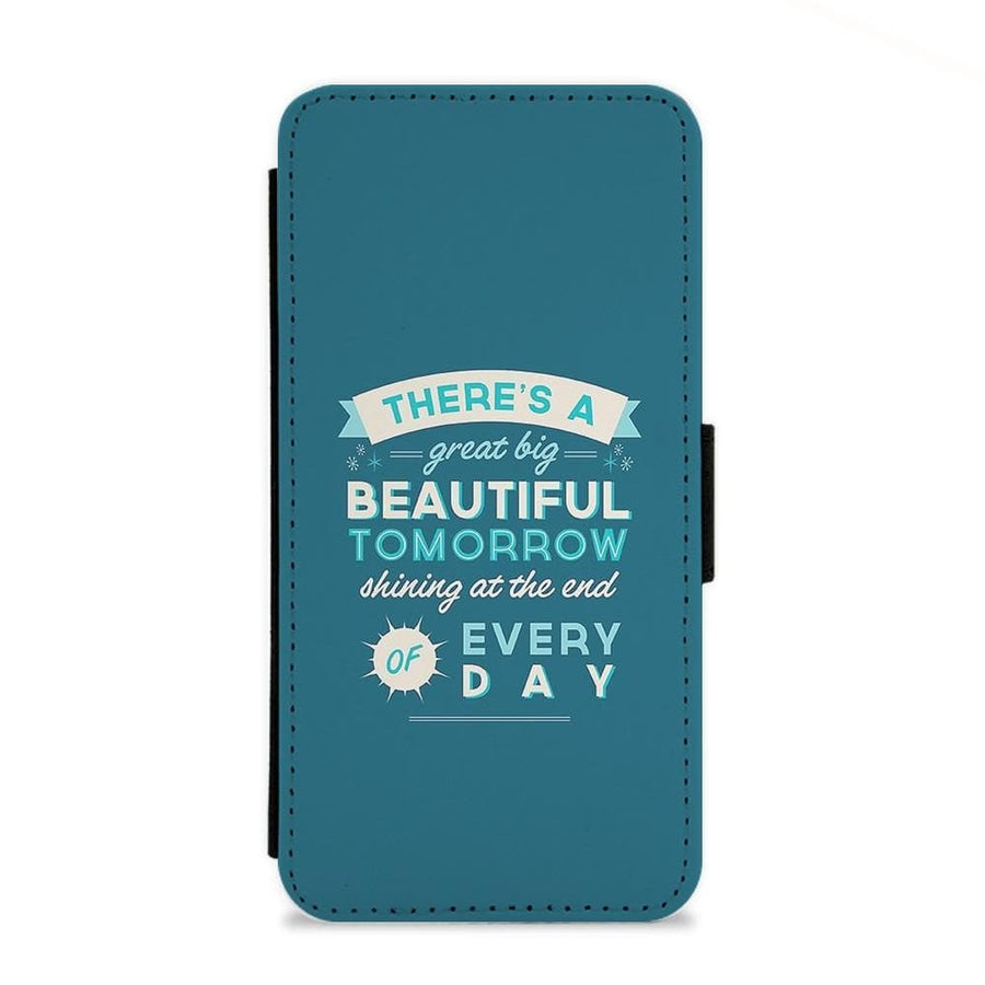 There's A Great Big Beautiful Tomorrow Flip Wallet Phone Case - Fun Cases
