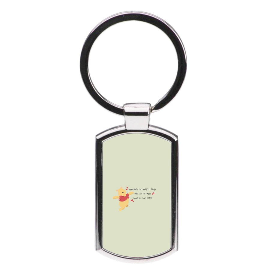 Take Up The Most Room - Winnie The Pooh Luxury Keyring