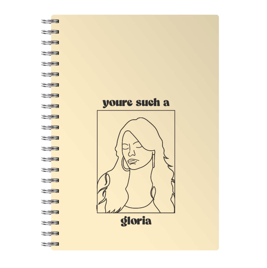 You're Such A Gloria - Modern Family Notebook