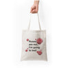 Everything but cases Tote Bags