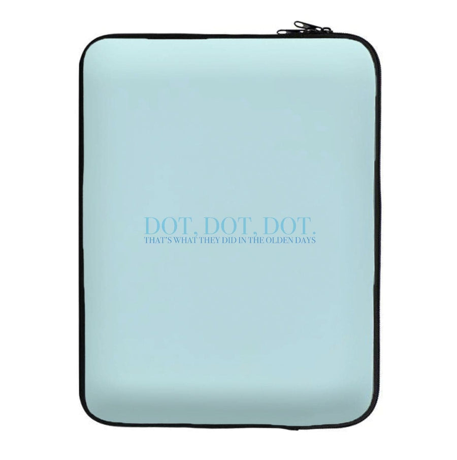Dot, Dot, Dot - Mamma Mia Laptop Sleeve