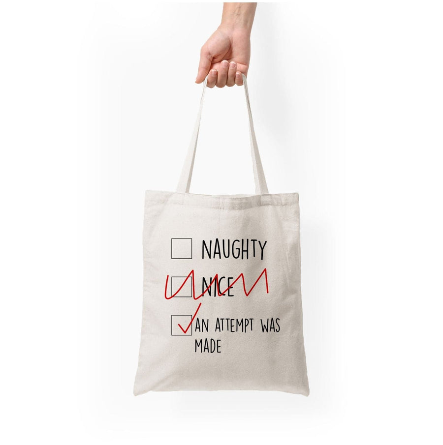 An Attempt Was Made - Naughty Or Nice  Tote Bag