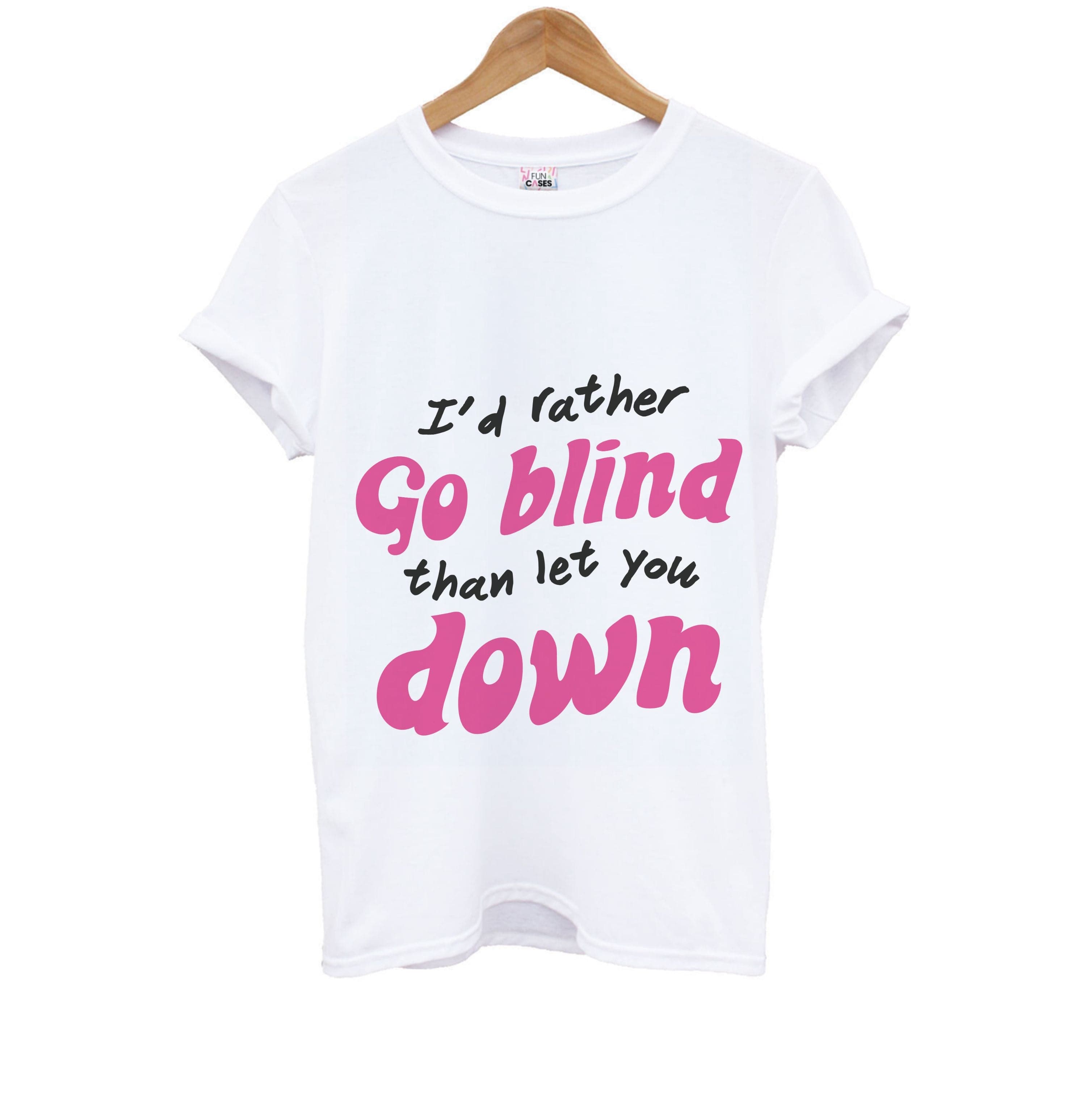 I'd Rather Go Blind Kids T-Shirt