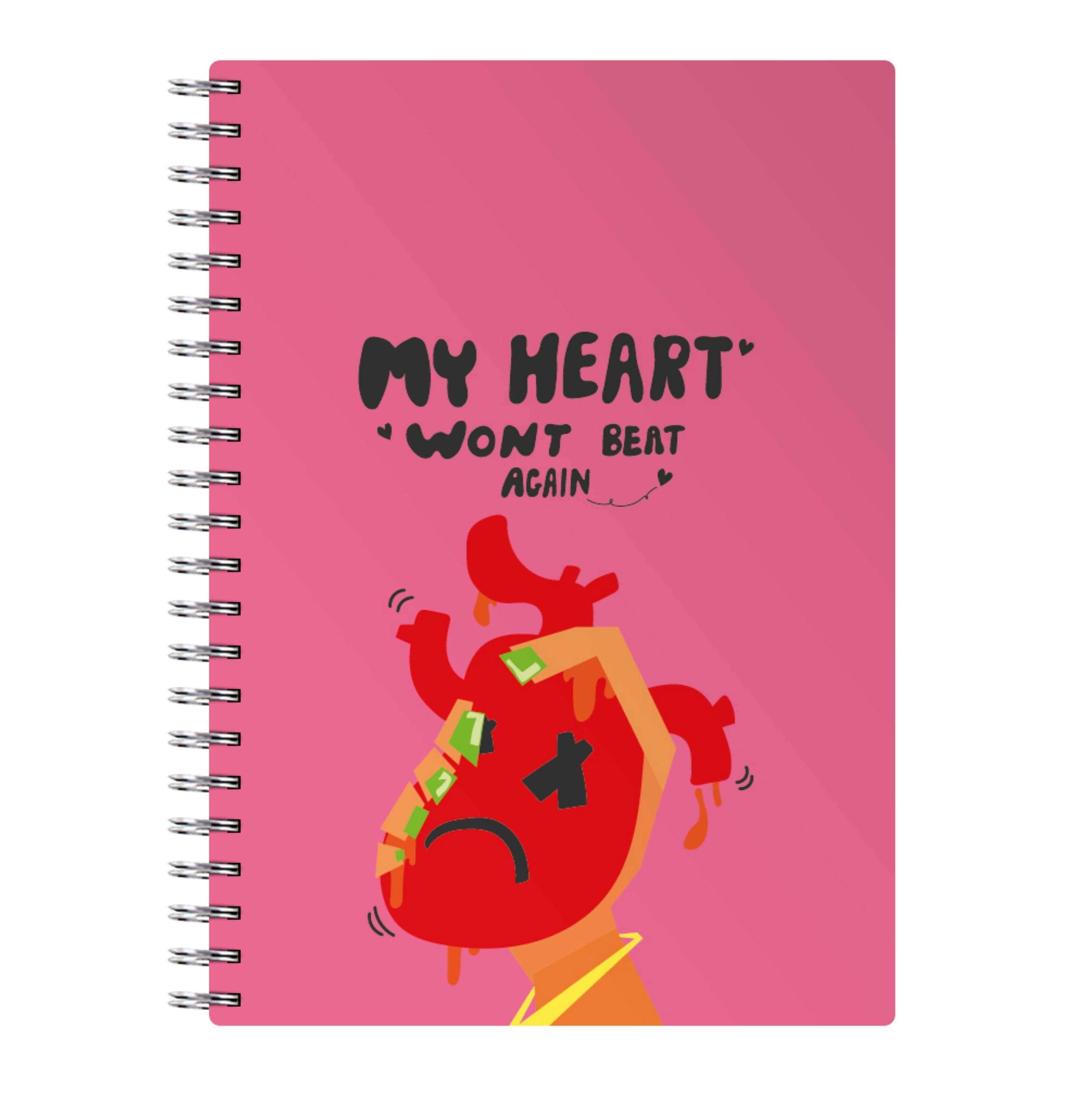 My heart wont beat again Notebook