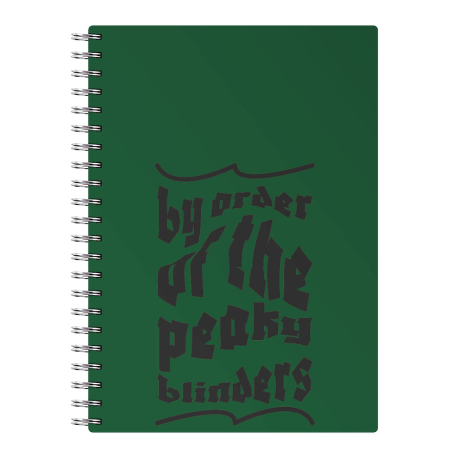 By The Order Of The Peaky Blinders Notebook