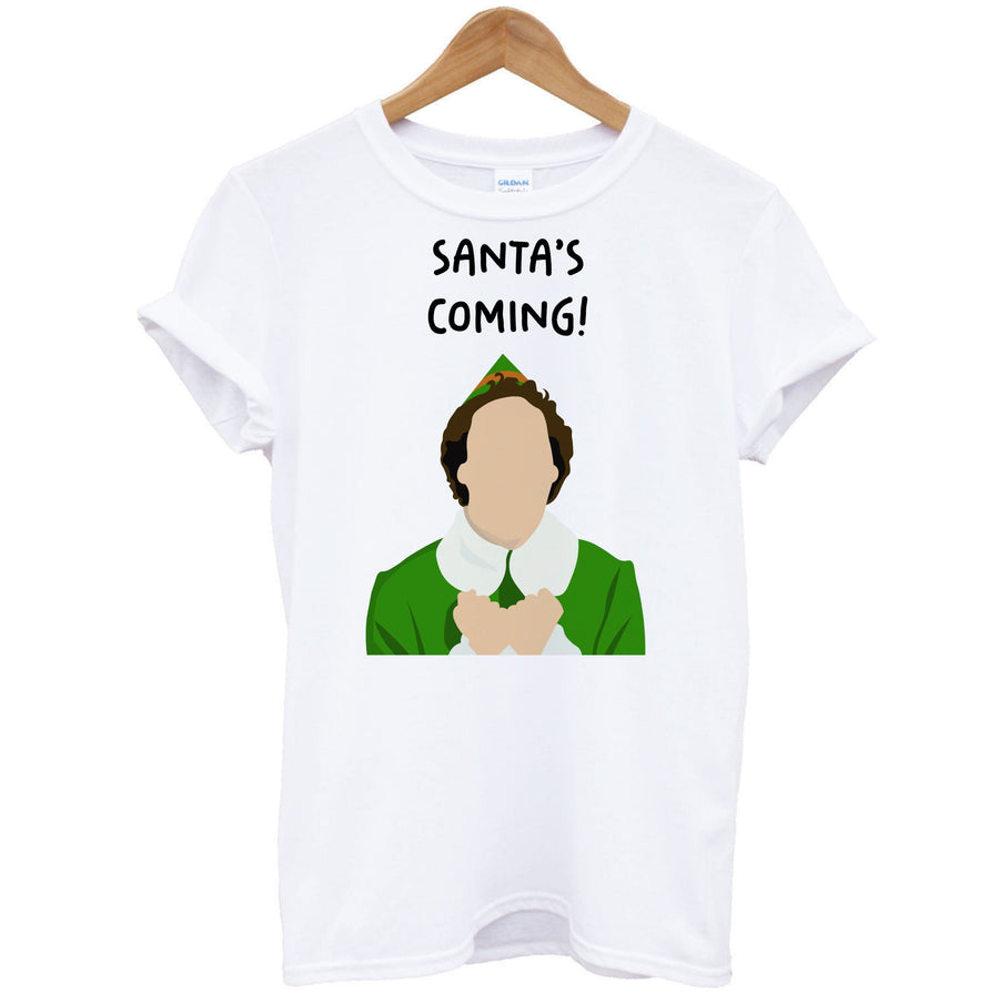 Santa's Coming! - Elf T-Shirt