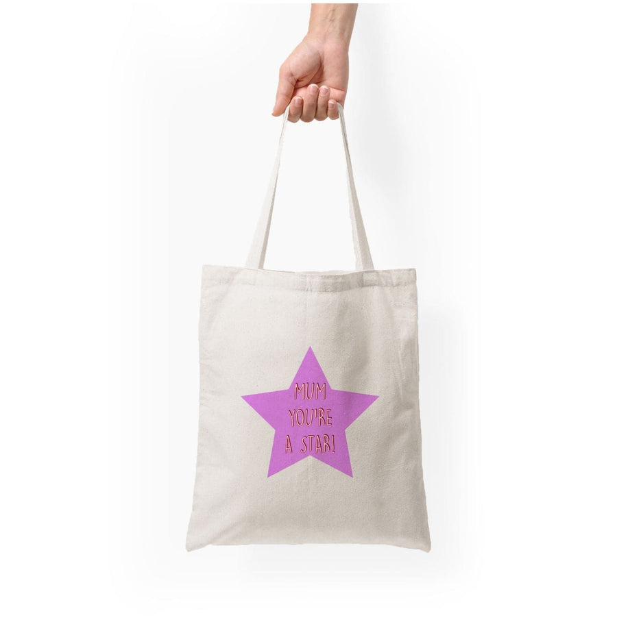 You're A Star - Mothers Day Tote Bag