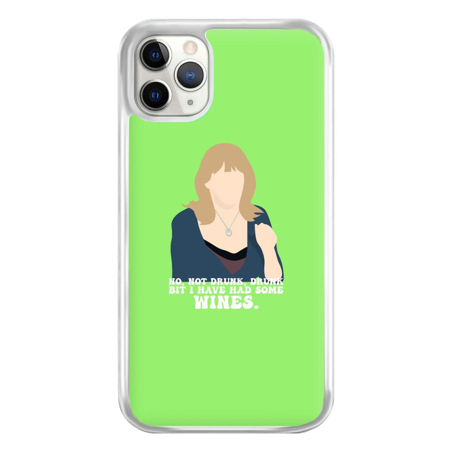 I Have Had Some Wines - Gavin And Stacey Phone Case