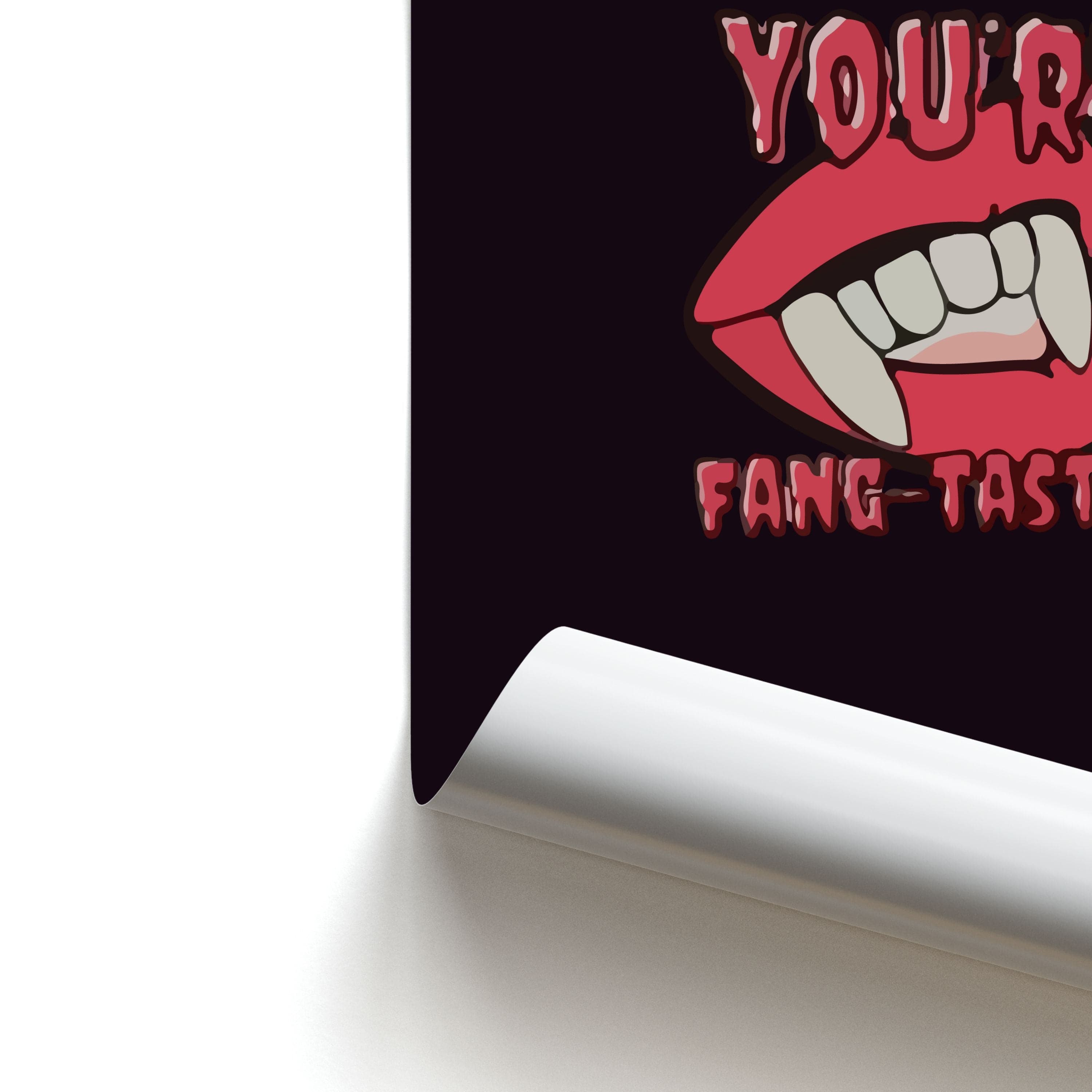 You're Fang-Tastic - Halloween Poster