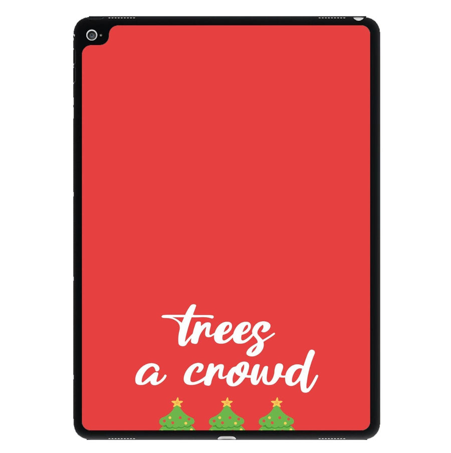 Trees A Crowd - Christmas Puns iPad Case