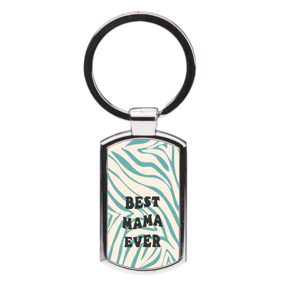 Best Mama Ever - Personalised Mother's Day Luxury Keyring
