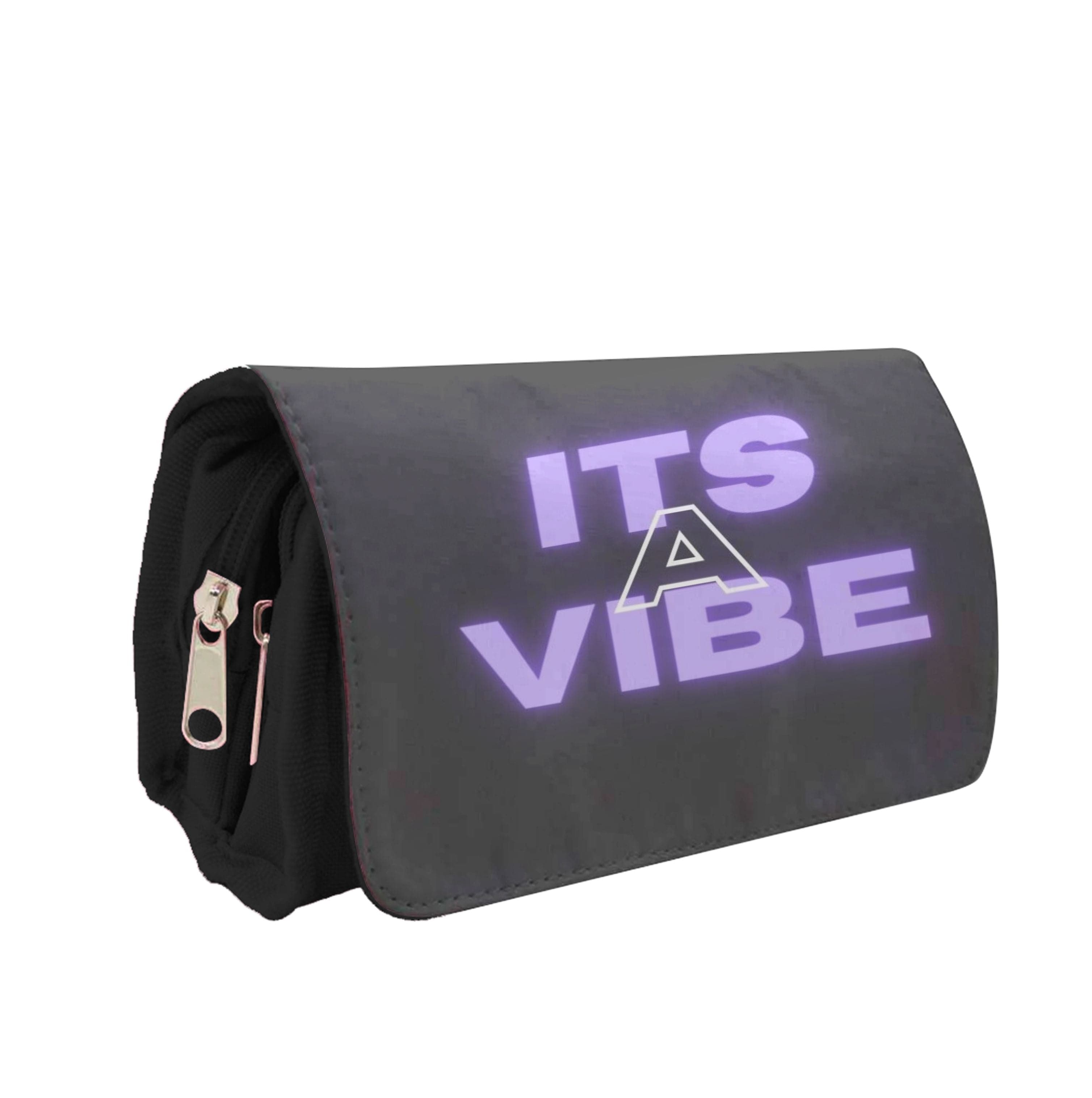 Its A Vibe - Sassy Quote Pencil Case