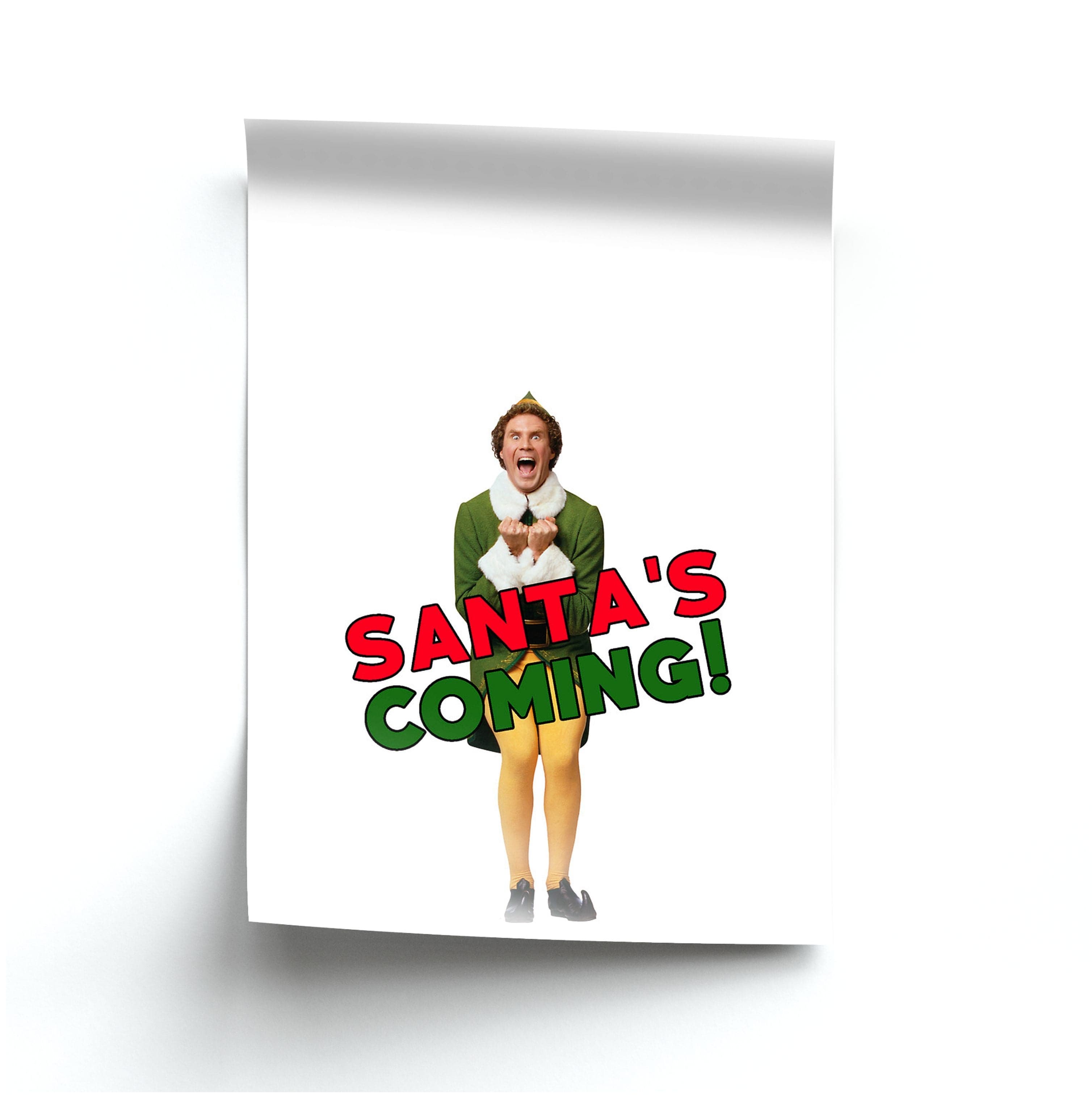 Buddy The Elf - Santa's Coming! Poster