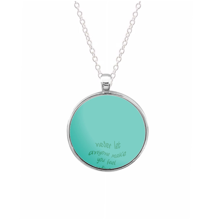 Never Let Anyone Make You Feel Ordinary - The Seven Husbands of Evelyn Hugo Necklace