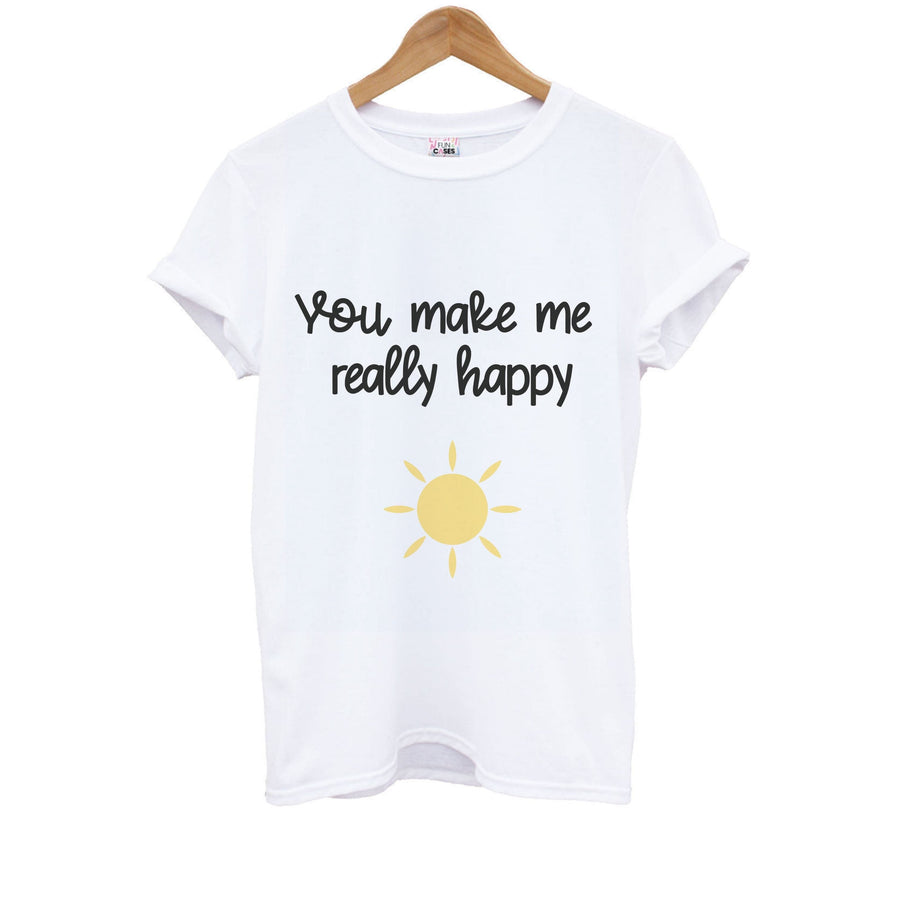 You Make Me Really Happy - Normal People Kids T-Shirt