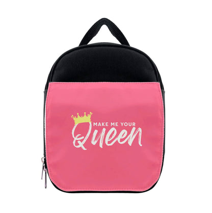 Make Me Your Queen Lunchbox