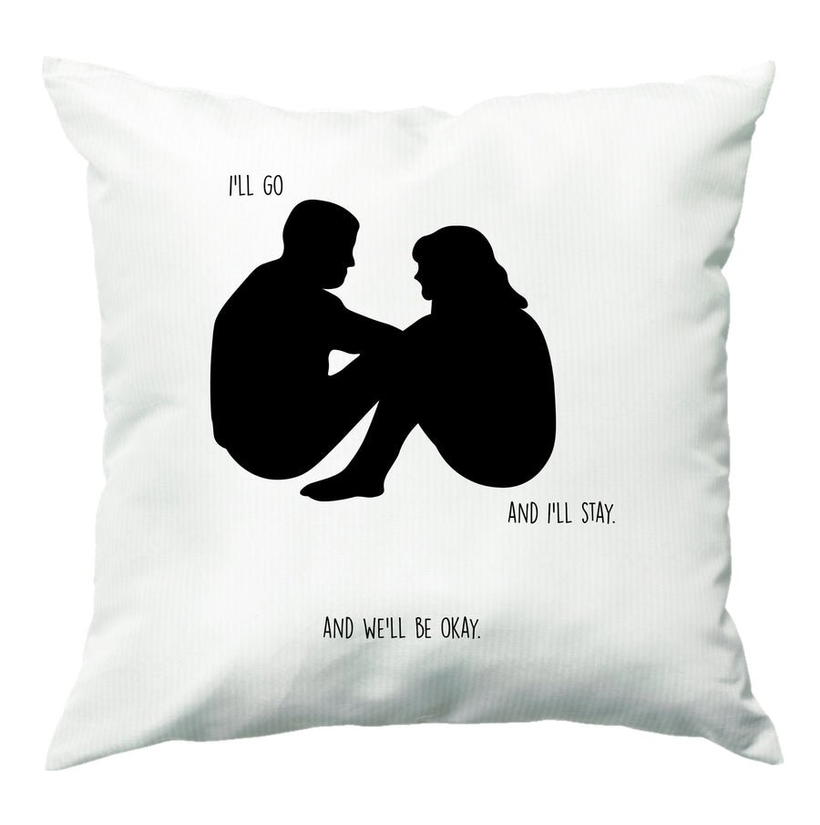 You Go And I'll Stay - Normal People Cushion
