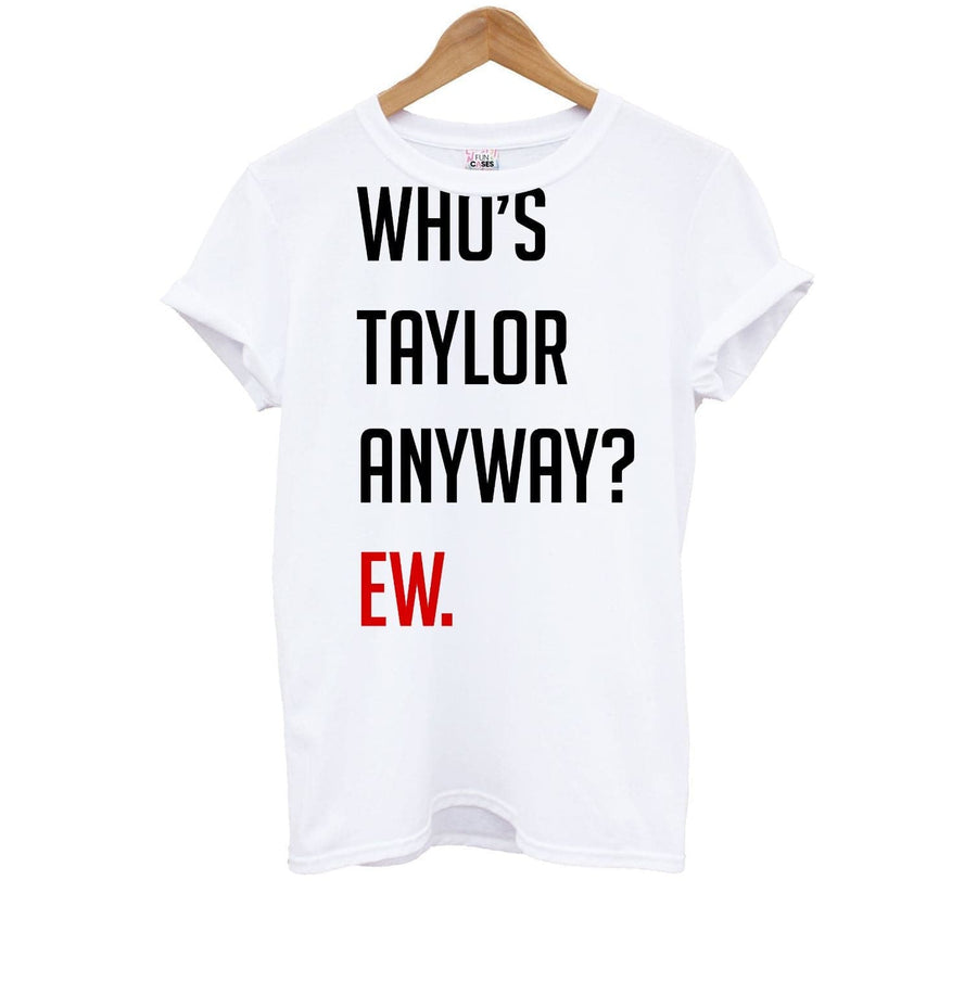 Who's Taylor Anyways? Kids T-Shirt