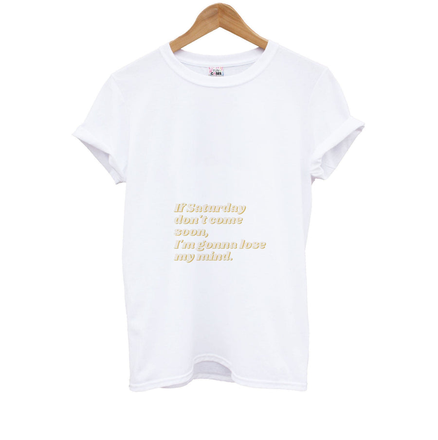 If Saturday Don't Come Soon - Sam Fender Kids T-Shirt