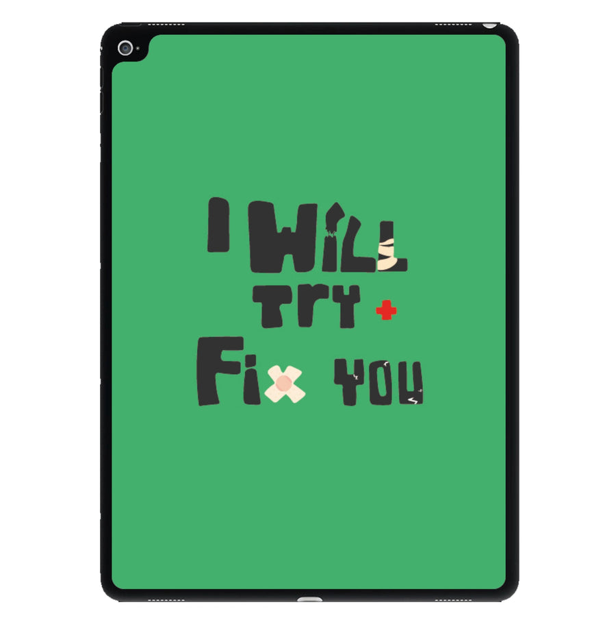 I Will Try To Fix You - Green Coldplay iPad Case