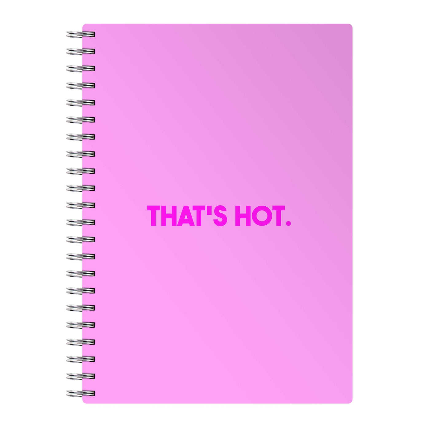 That's Hot - TV Quotes Notebook