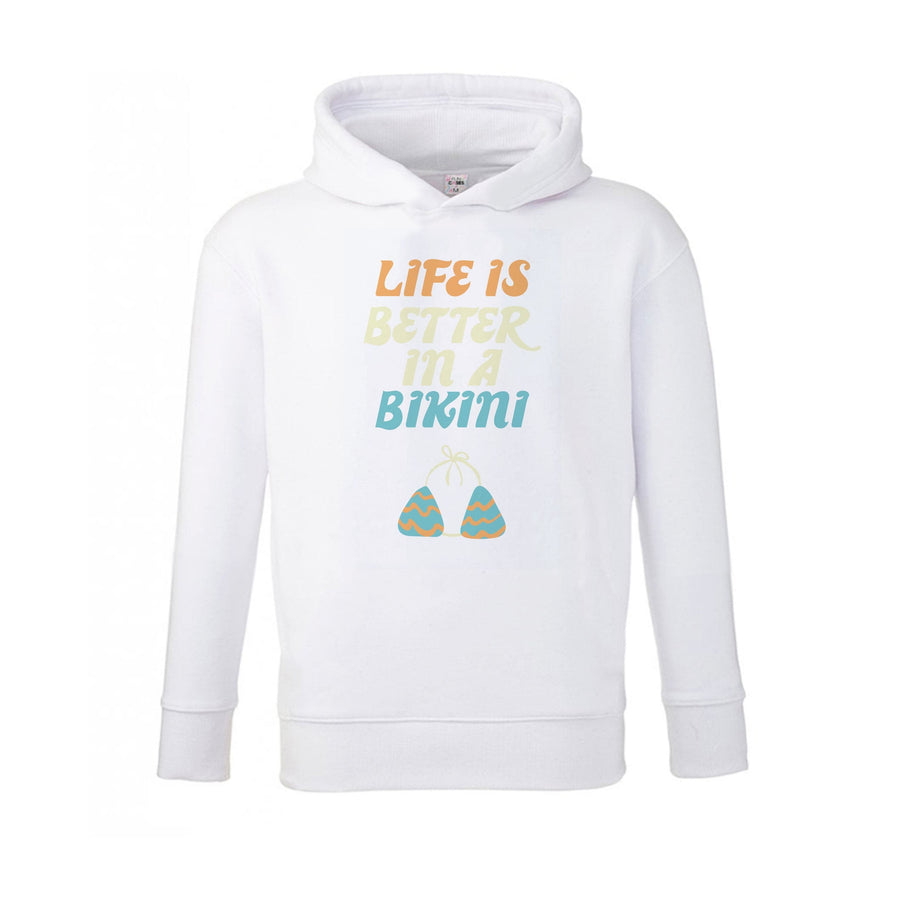 Life Is Better In A Bikini - Summer Quotes Kids Hoodie