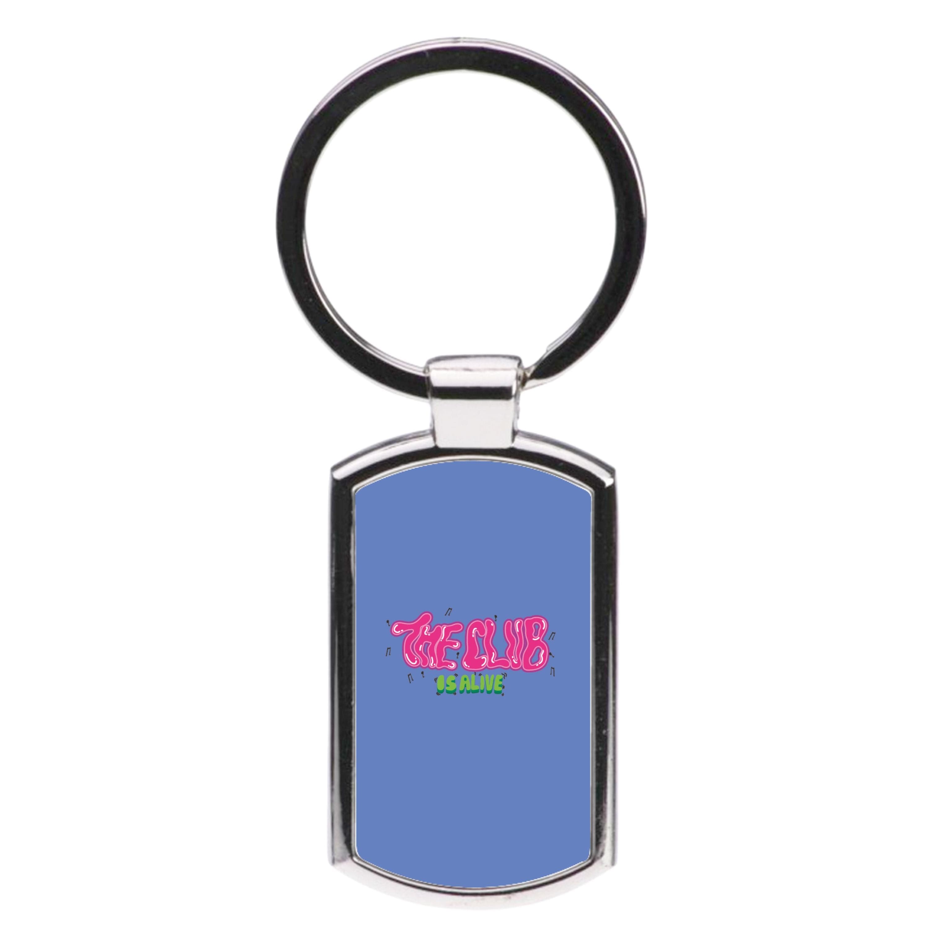 The club is alive Luxury Keyring