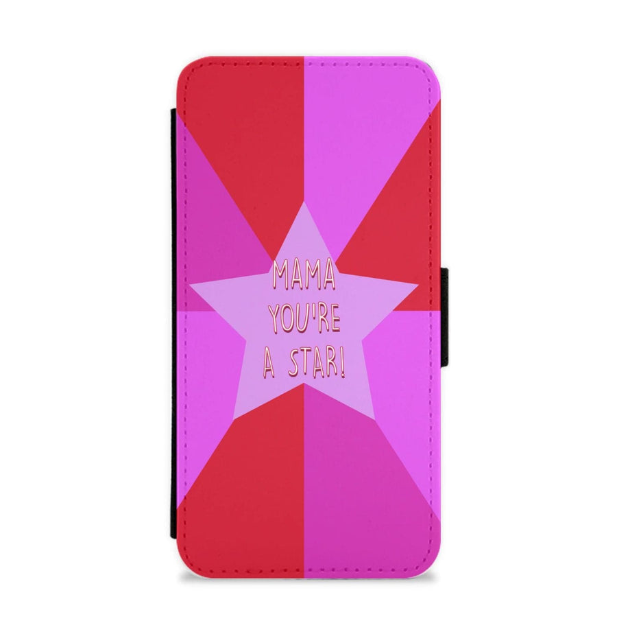 You're A Star - Mothers Day Flip / Wallet Phone Case