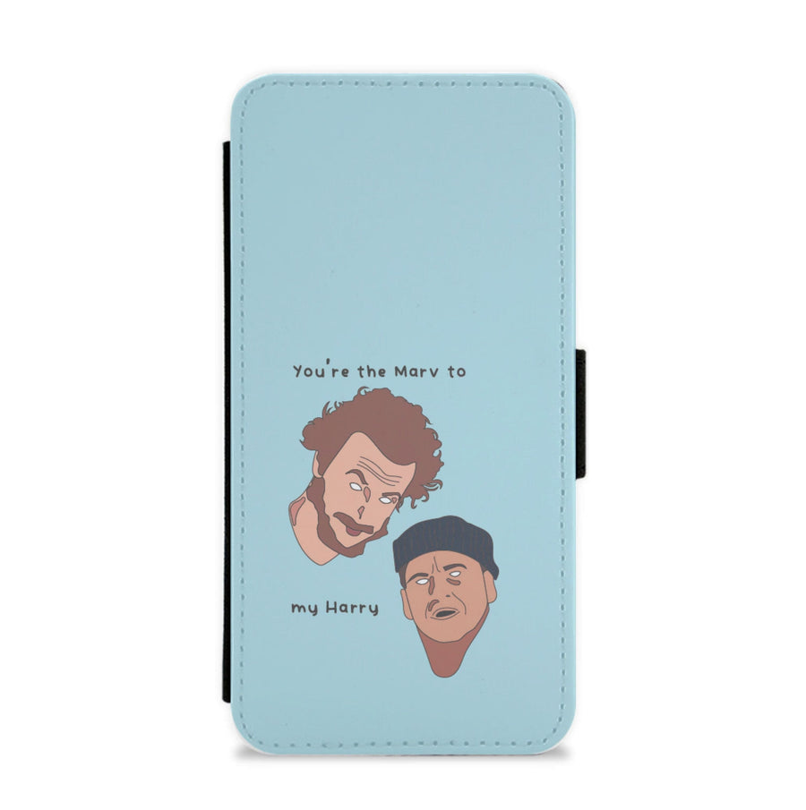 You're The Marv To My Harry - Home Alone Flip / Wallet Phone Case