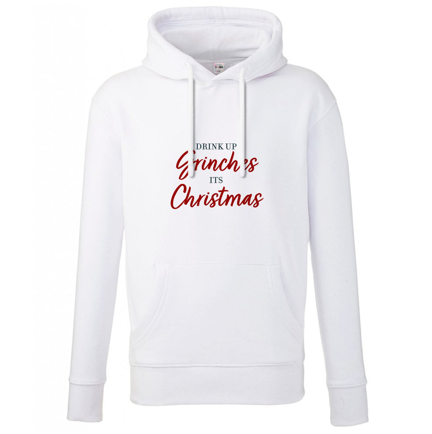 Drink Up Grinches - Grinch Hoodie