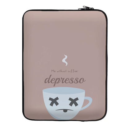 Depresso - Funny Quotes Laptop Sleeve