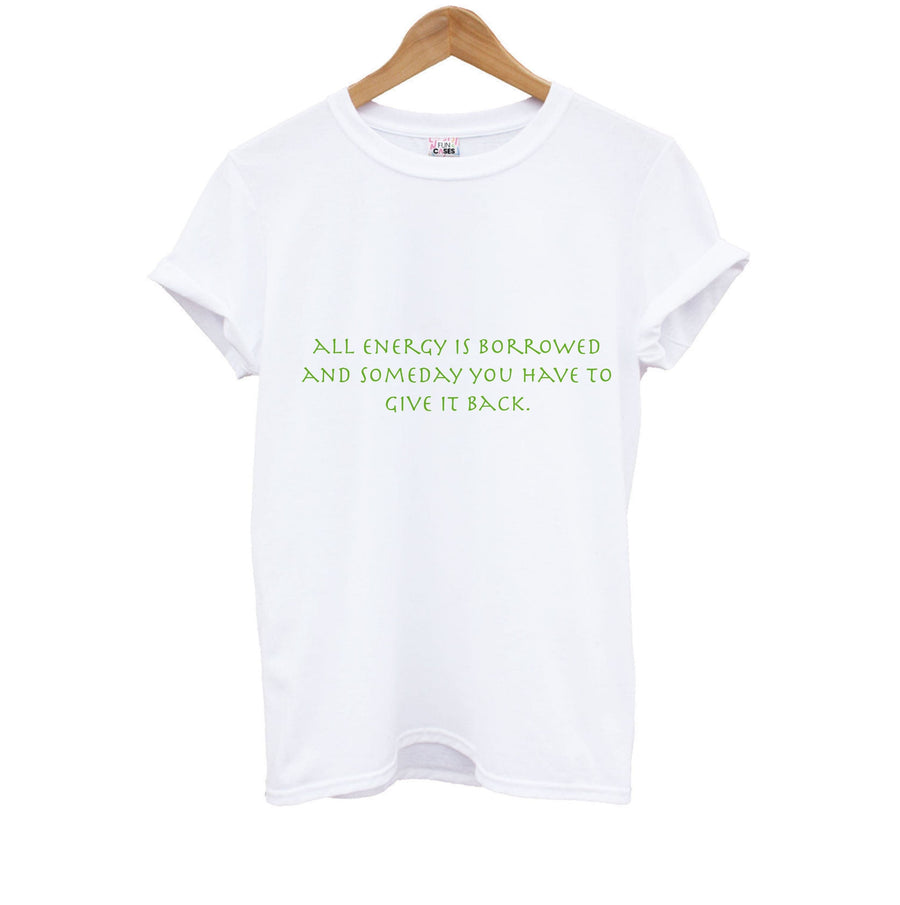 All Energy Is Borrowed - Avatar Kids T-Shirt