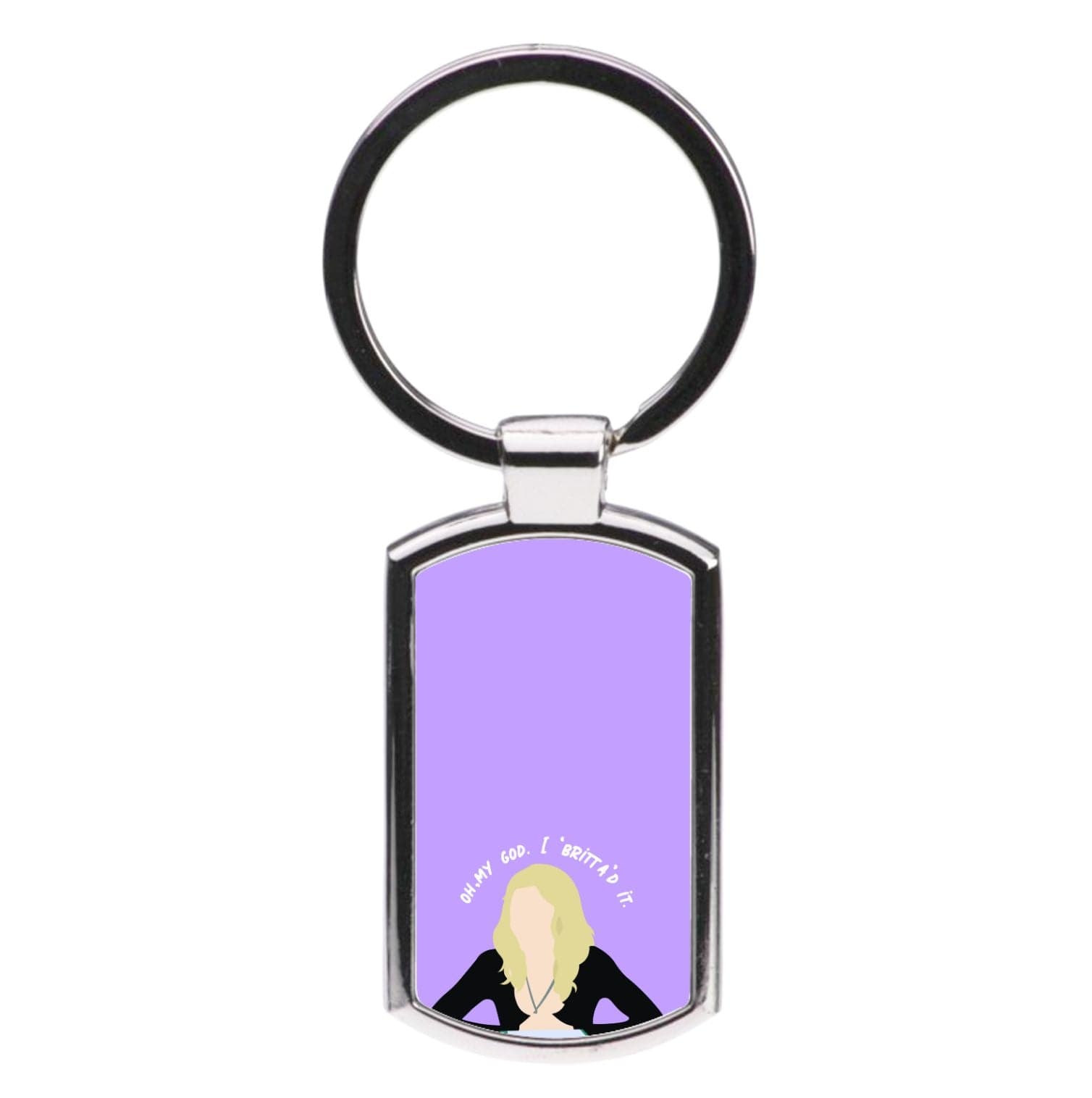 Britta'd It- Community Luxury Keyring